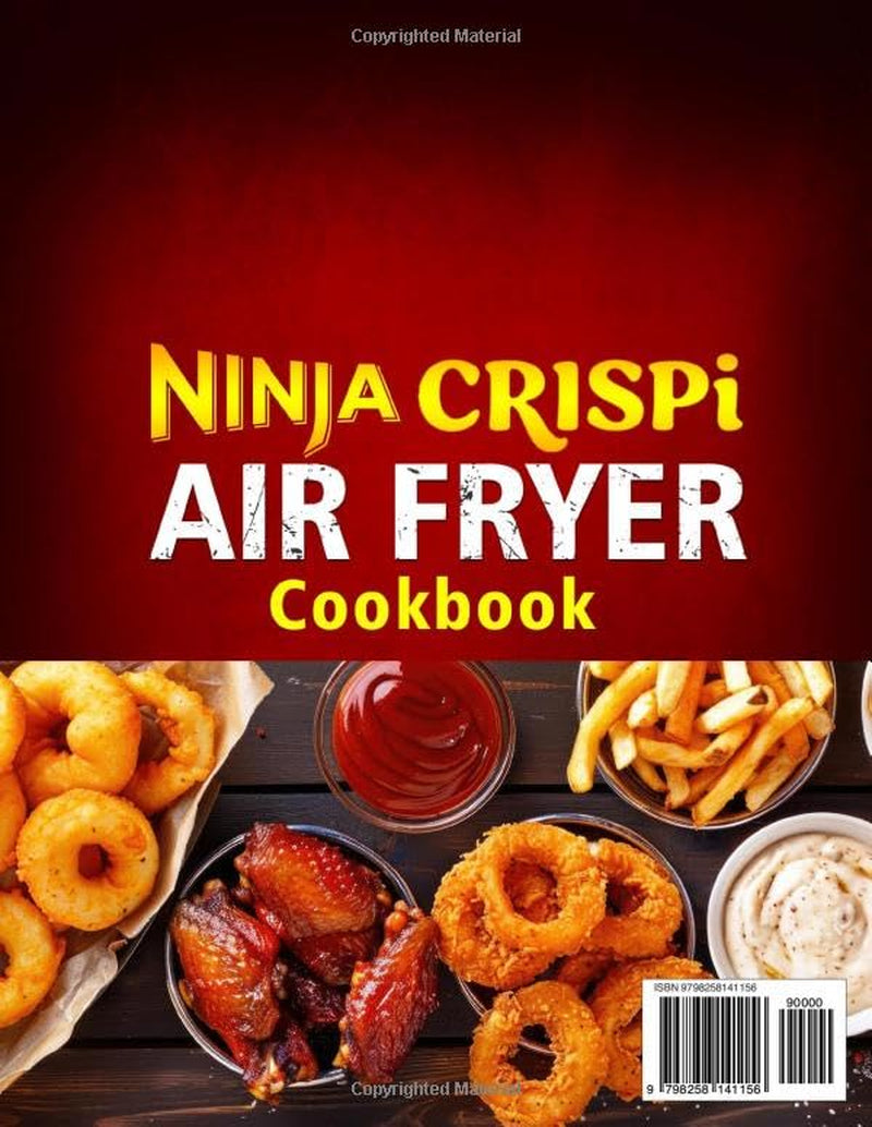 Ninja Crispi Air Fryer Cookbook: 3000 Days of Effortless, Delicious, Healthy Recipe Book for Beginners & beyond - an Essential Guide to Crispy, Juicy & Flavorful Perfection (Full-Color Edition)