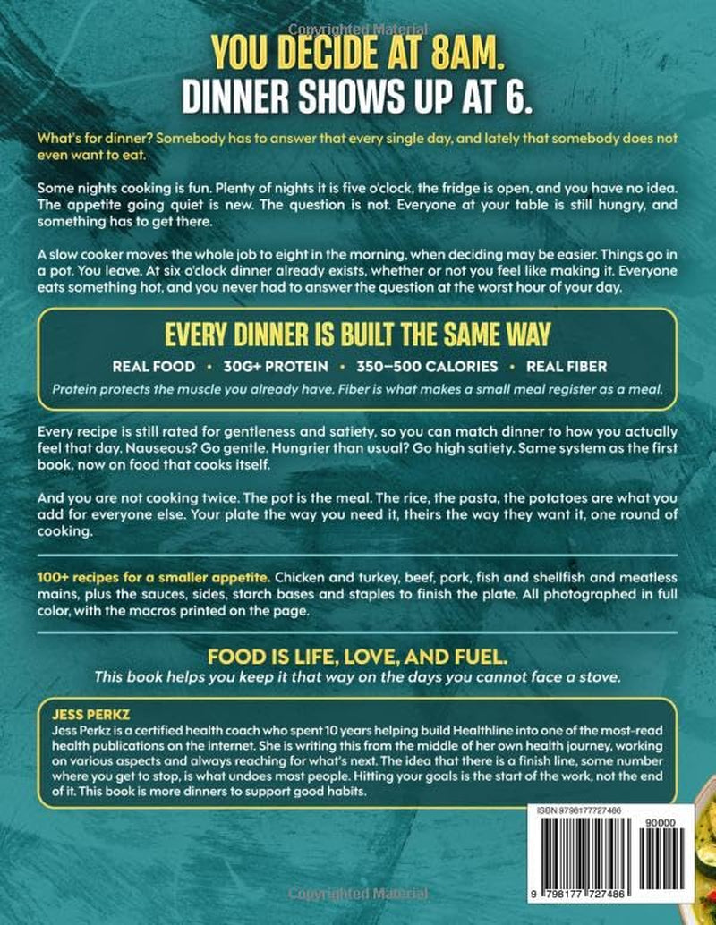 The Super Simple GLP-1 Diet Slow Cooker Cookbook: 100+ Full-Color High-Protein Dump-And-Go Weight Loss Recipes to Lose Fat, Protect Muscle & Come Home to a Cozy Dinner